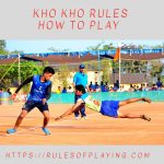 Kho Kho Rules & Regulations