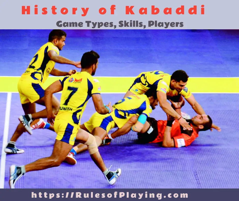 History of Kabaddi, Kabaddi types & Skills