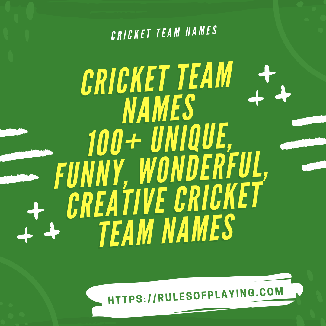 Cricket Team Names [Unique, Funny, Wonderful, Creative ]