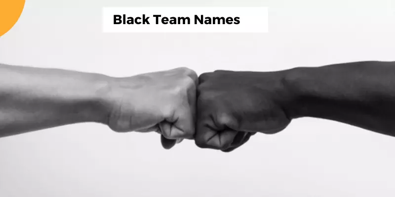 Black Team Names That Are Cool Funny Powerful Victory Inspired