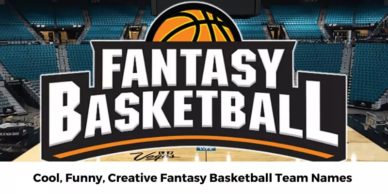 Fantasy Basketball Team Names