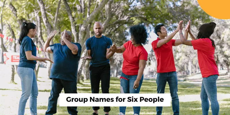 Group names for six people