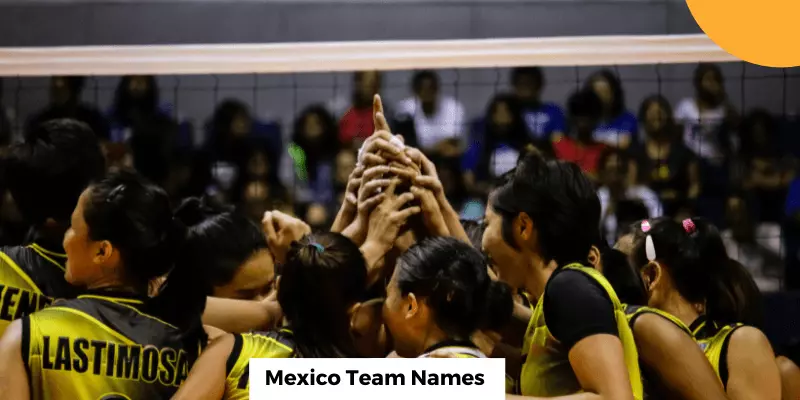 49 Mexican Team Names That Are Unique Victory Inspired Rules Of Playing