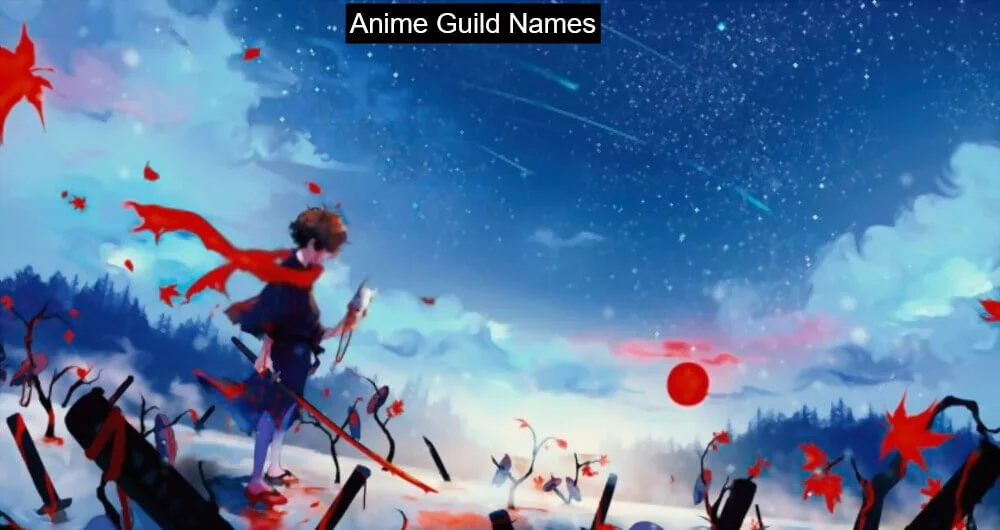 59 Anime Guild Names [ Best, Cool, Powerful, Girl & Boy Anime Groups ]