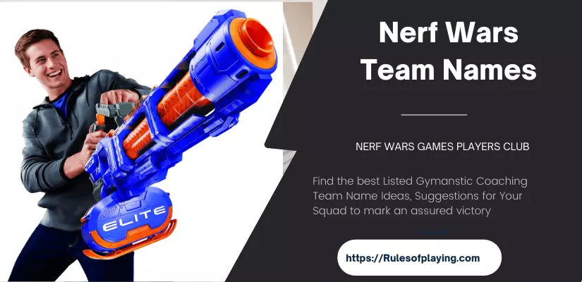 Nerf Wars Team Names