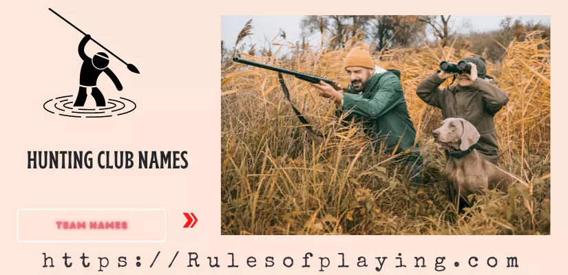 39 Hunting Club Names For Targeted Shots Rules Of Playing